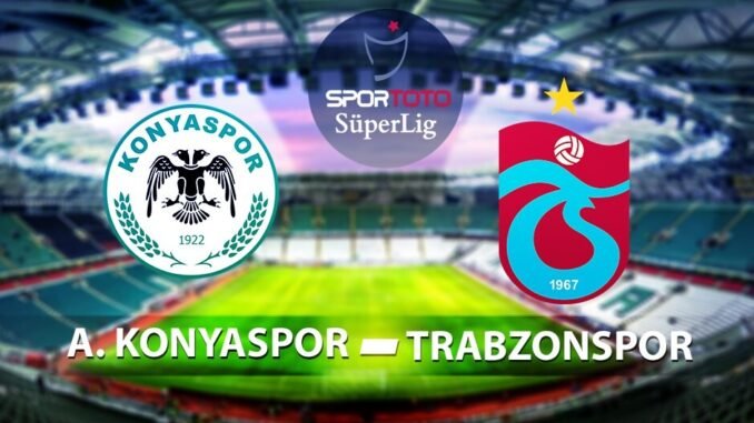 Betixir Konyaspor Trabzonspor Maçı